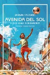 Avenida del Sol libro di Pastorin Darwin