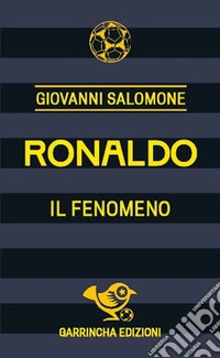 Ronaldo. Il fenomeno