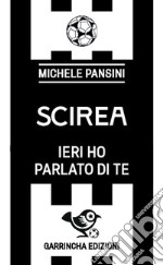 Scirea. Ieri ho parlato di te