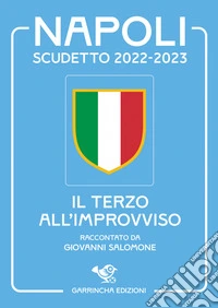 Napoli scudetto 2022-2023. Il terzo all'improvviso libro