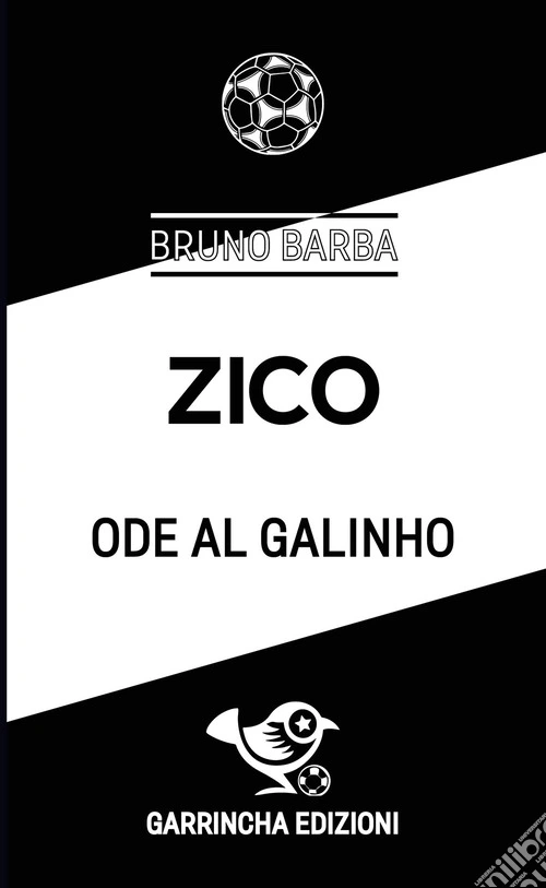 Zico. Ode al Galinho