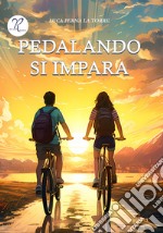 Pedalando si impara libro