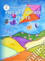 Piccole storie per te libro