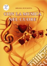 Con la musica nel cuore libro