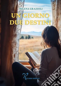 Un giorno due destini libro
