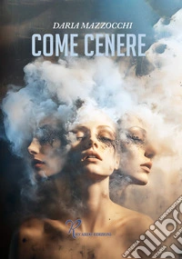Come cenere libro