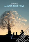 L'albero delle piume libro