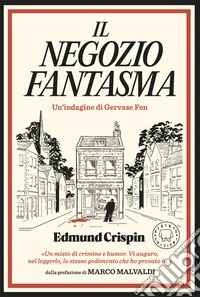 Il negozio fantasma. Le indagini di Gervase Fen libro