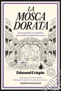 La mosca dorata. Le indagini di Gervase Fen libro