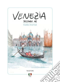 Venezia secondo me