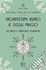 Incantesimi runici e sigilli magici, un antico grimorio islandese libro