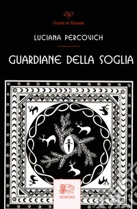 Guardiane della Soglia libro