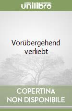 Vorübergehend verliebt libro