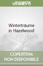 Winterträume in Hazelwood libro
