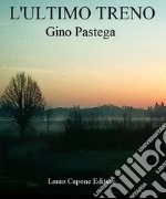 L'ultimo treno libro