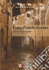 Come zinzuli al vento. Poesie vagabonde libro di Cannazza Patrizia