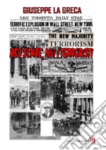 Red scare. Noi i terroristi