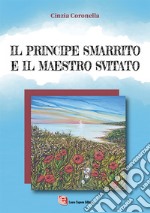 Il principe smarrito e il maestro svitato libro