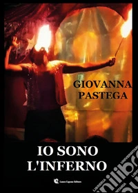 Io sono l'inferno libro