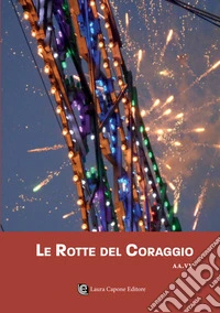 Le rotte del coraggio