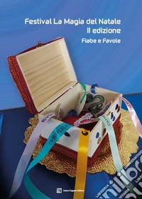 Festival la magia del Natale. Fiabe e favole libro