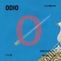 Odio. Ediz. a colori