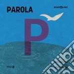 Parola. Ediz. a colori libro