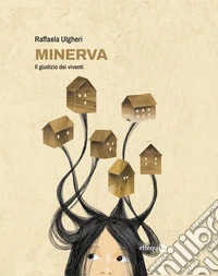 Minerva. Il giudizio dei viventi libro