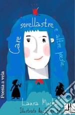 Care sorellastre e altre poesie