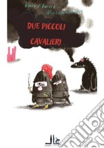 Due piccoli cavalieri