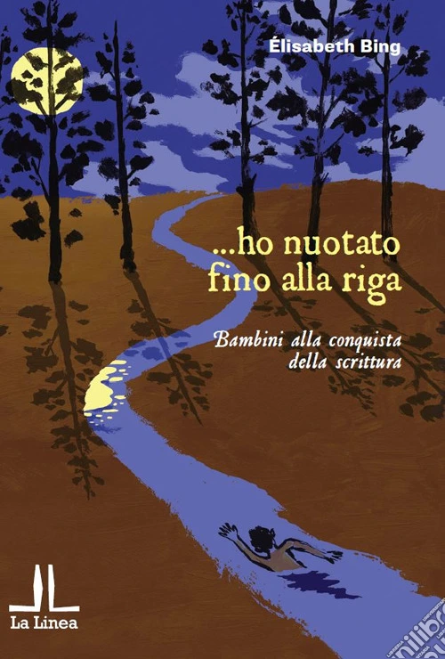 ...ho nuotato fino alla riga. Bambini alla conquista della scrittura