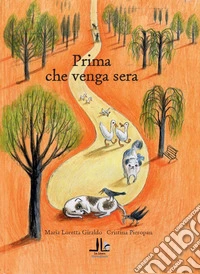 Prima che venga sera libro