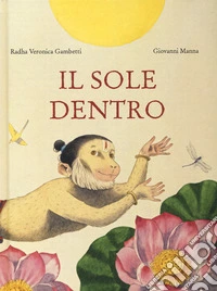 Il sole dentro. Ediz. a colori