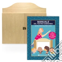 Manuale del teatro Kamishibai. Guida pratica per l'uso. Ediz. illustrata. Con teatrino in legno non trattato incluso libro