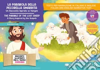 La parabola della pecorella smarrita. Un racconto ispirato ai Vangeli. Storia kamishibai. Ediz. italiana e inglese. Con QR code per traduzioni (FR/DE/ES) e materiali educativi stampabili. Con burattini di cartoncino. Con flashcards libro