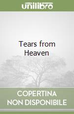 Tears from Heaven libro