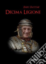 Decima legione libro