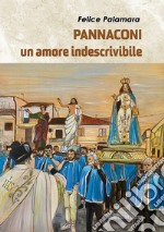 Pannaconi. Un amore indescrivibile