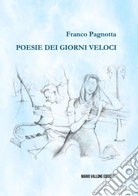 Poesie dei giorni veloci libro