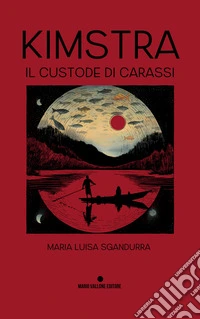 Kimstra. Il custode di Carassi