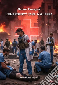 L'emergency care in guerra