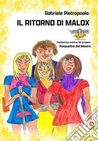 Il ritorno di Malox