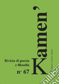 Kamen'. Rivista di poesia e filosofia. Vol. 67 libro