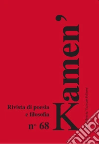 Kamen'. Rivista di poesia e filosofia. Ediz. italiana e tedesca. Vol. 68 libro