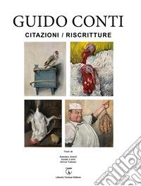 Citazioni / Riscritture. Dipinti e disegni. Ediz. illustrata libro