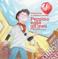 Peppino naso all'insù libro