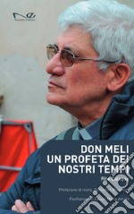 Don Meli. Un profeta dei nostri tempi libro