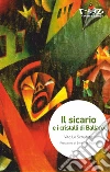 Il sicario e i cristalli di Ballarò libro