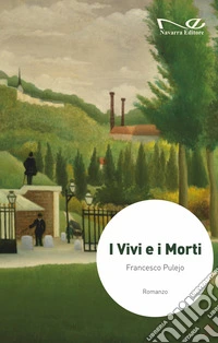 I vivi e i morti libro