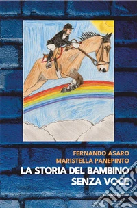 La storia del bambino senza voce